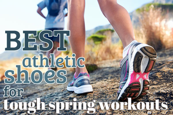 Best Athletic Shoes for Tough Spring Workouts